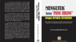 Buku setebal 449 Halaman Berjudul: MENGUTUK “TARIAN PANG TIBANG” DENGAN KEMARAU KEMARAHAN